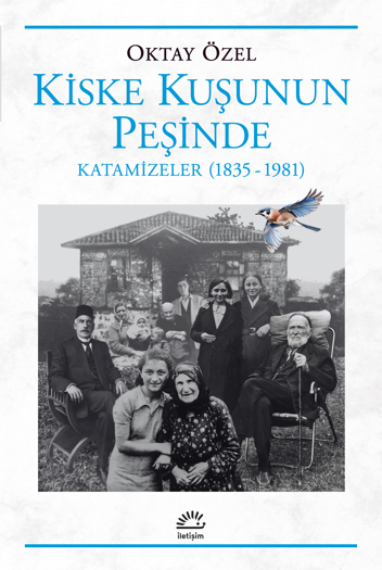 Kiske Kuşunun Peşinde, Katamizeler (1835-1981)