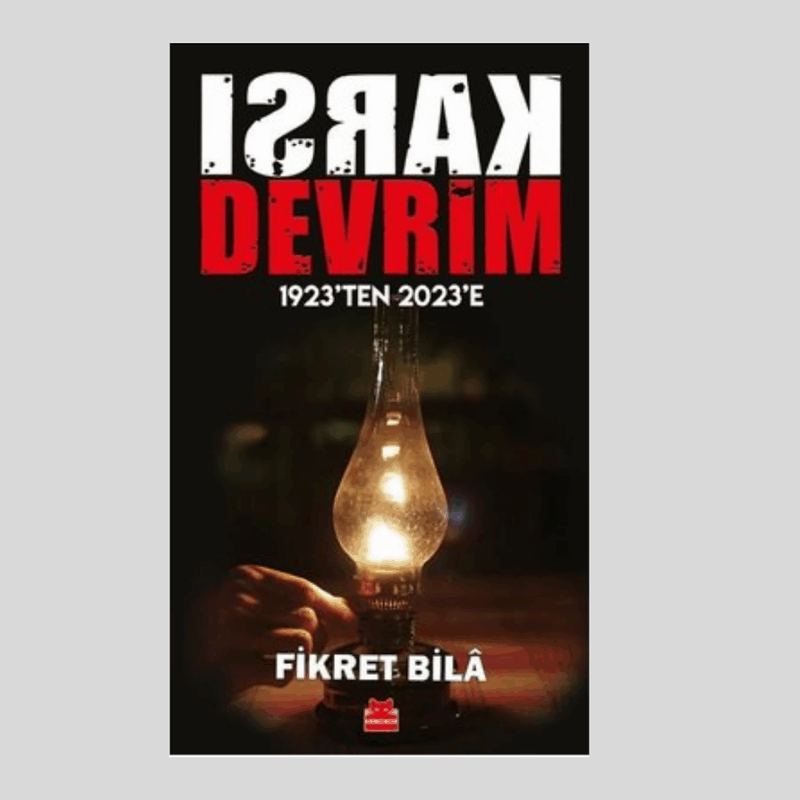 Karşı Devrim 1923'Ten 2023'E