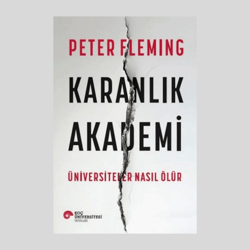 Karanlık Akademi Üniversiteler Nasıl Ölür