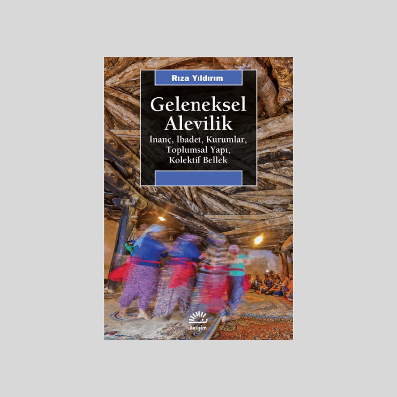 Geleneksel Alevilik İnanç, İbadet, Kurumlar, Toplumsal Yapı, Kolektif Bellek