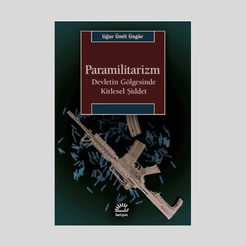Paramilitarizm Devletin Gölgesinde Kitlesel Şiddet