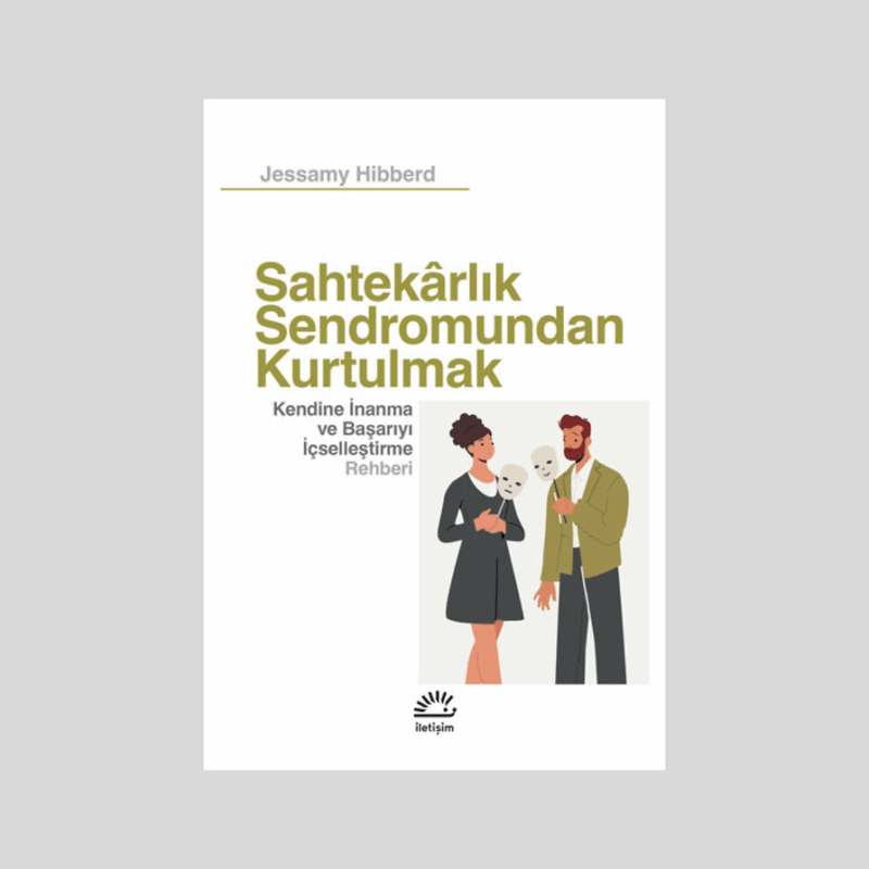 Sahtekarlık Sendromundan Kurtulmak