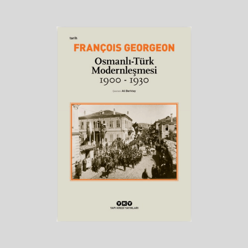 Osmanlı-Türk Modernleşmesi 1900-1930