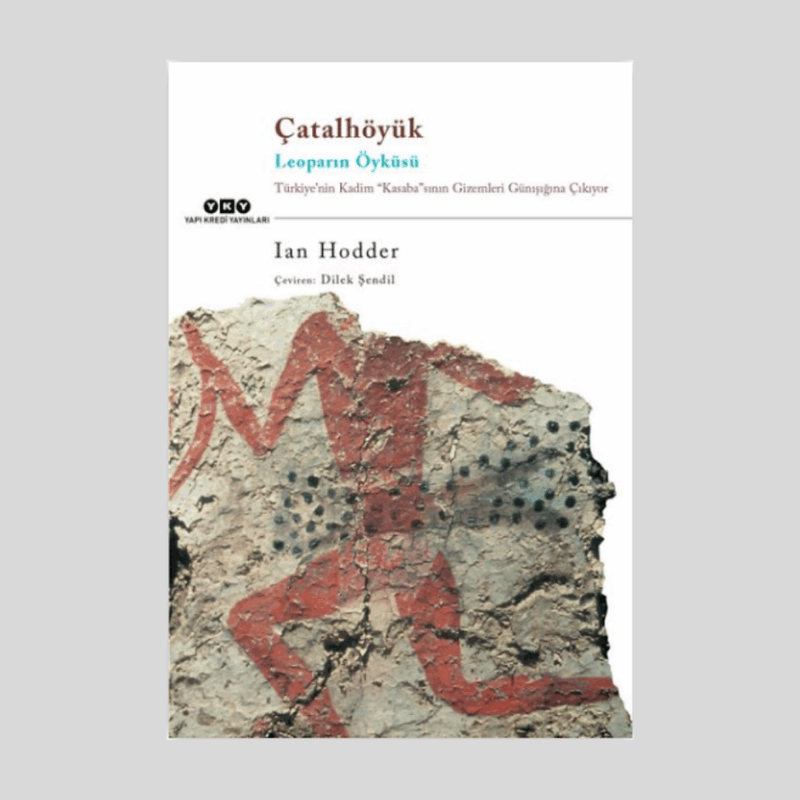 Çatalhöyük Leoparın Öyküsü
