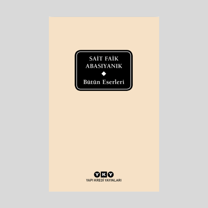 Bütün Eserleri / Sait Faik Abasıyanık