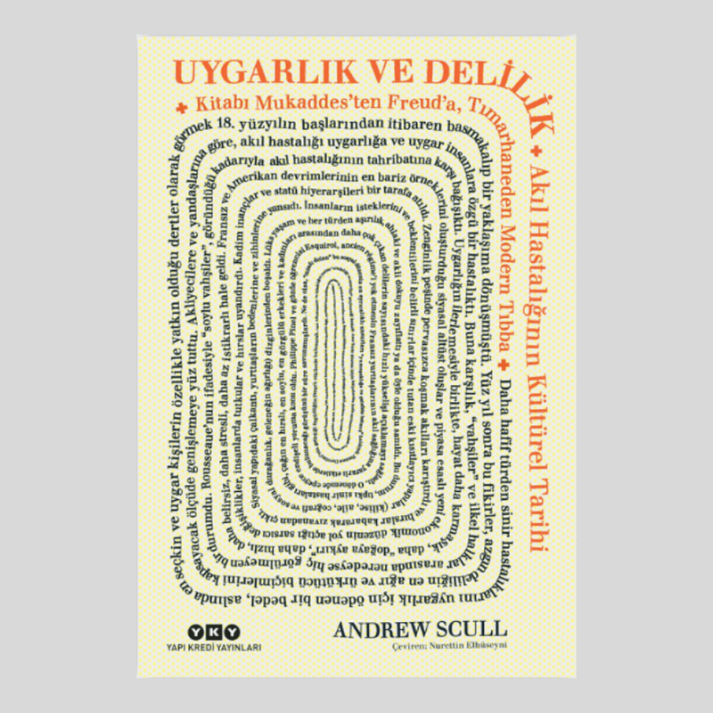Uygarlık Ve Delilik Akıl Hastalığının Kültürel Tarihi