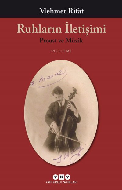 Ruhların İletişimi - Proust Ve Müzik