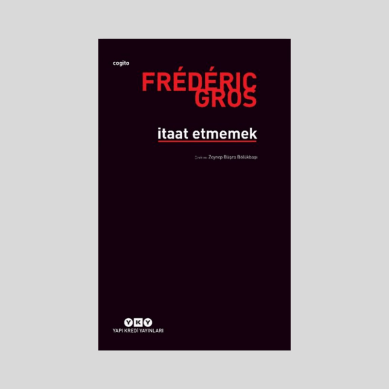İtaat Etmemek