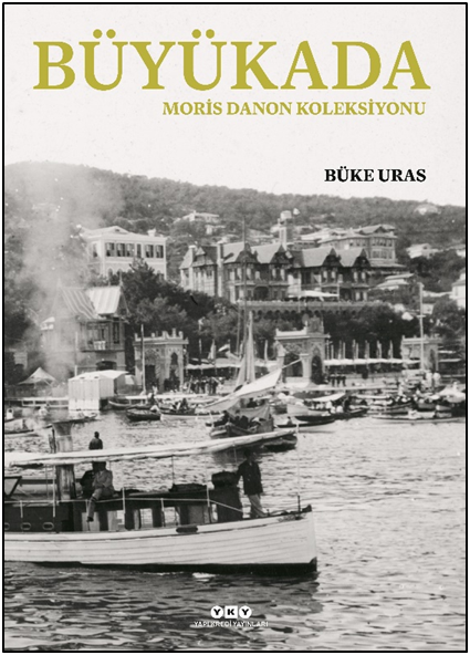 Büyükada - Moris Danon Koleksiyonu (Karton Kapak)
