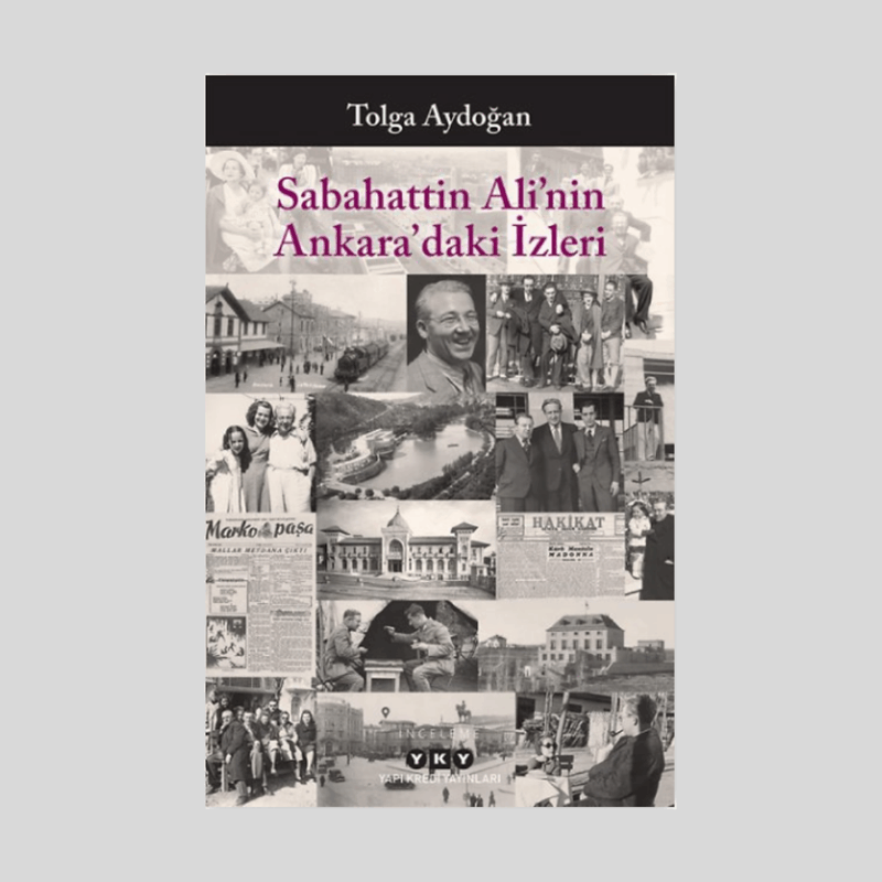 Sabahattin Ali'nin Ankara'daki İzleri