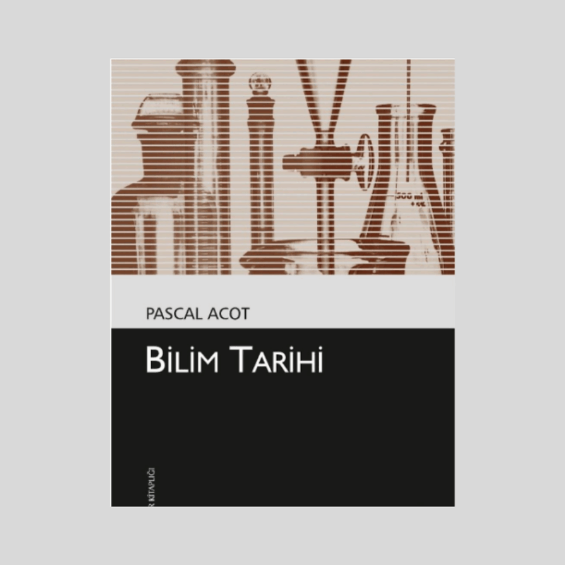 Bilim Tarihi (Kültür Kitaplığı 21)