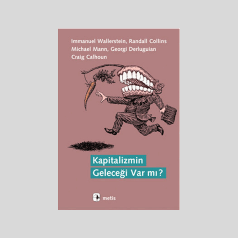 Kapitalizmin Geleceği Var Mı?