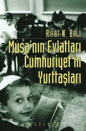 Musa'nın Evlatları Cumhuriyet'in Yurttaşları