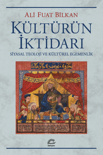 Kültürün İktidarı, Siyasal Teoloji Ve Kültürel Egemenlik