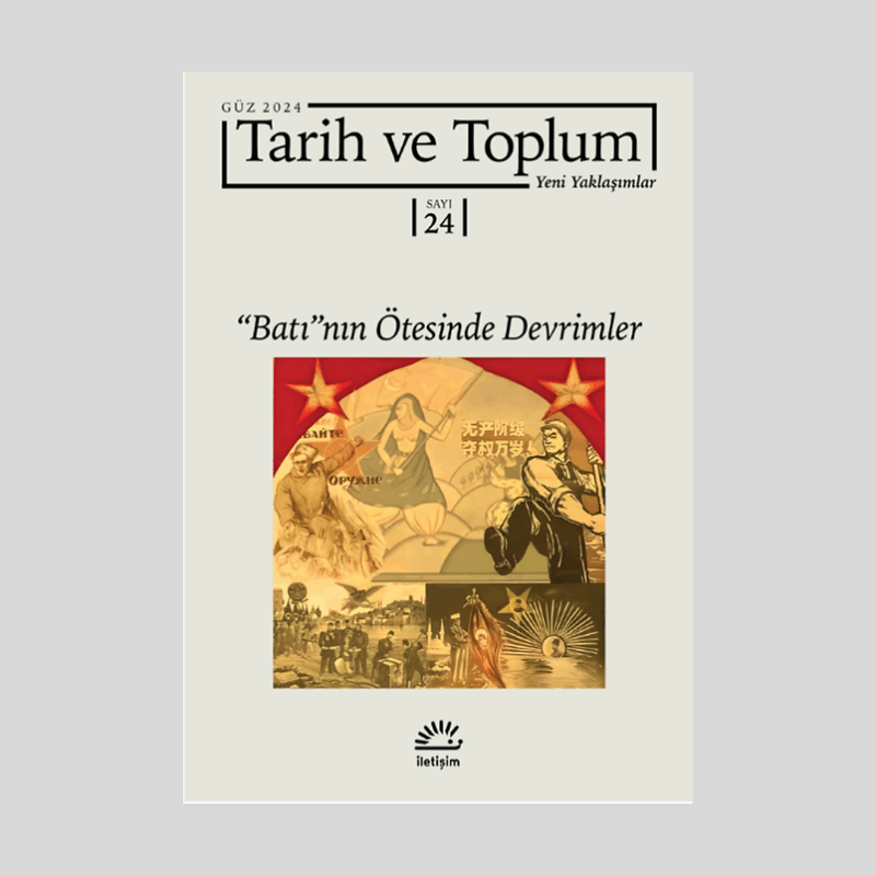 Tarih Ve Toplum (24.Sayı) Yeni Yaklaşımlar