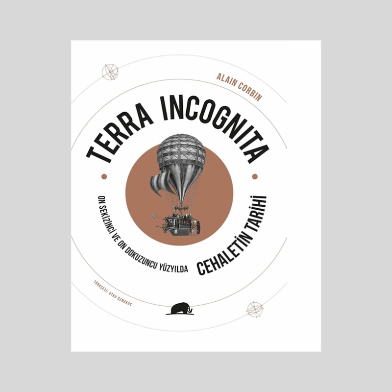 Terra Incognita  On Sekizinci Ve On Dokuzuncu Yüzyılda Cehaletin Tarihi