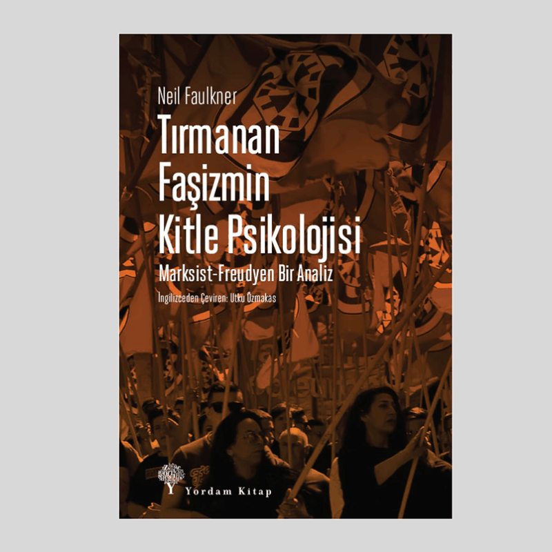 Tırmanan Faşizmin Kitle Psikolojisi