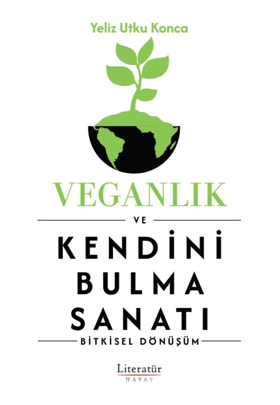 Veganlık Ve Kendini Bulma Sanatı