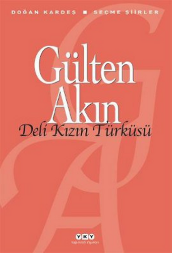 Deli Kızın Türküsü - Seçme Şiirler