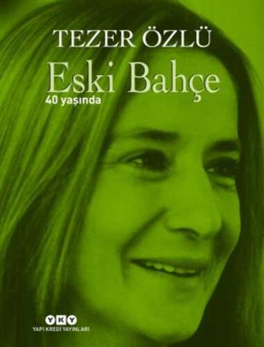 Eski Bahçe 40 Yaşında