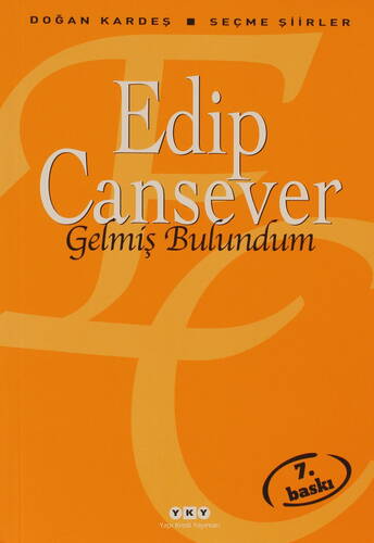 Gelmiş Bulundum - Seçme Şiirler