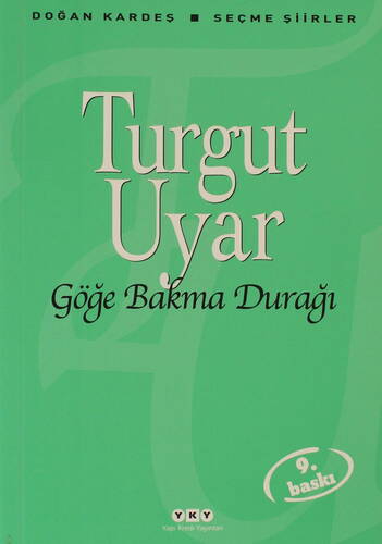 Göğe Bakma Durağı - Seçme Şiirler