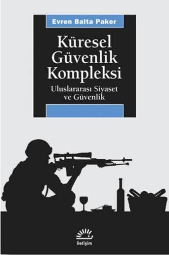 Küresel Güvenlik Kompleksi Uluslararası Siyaset Ve Güvenlik