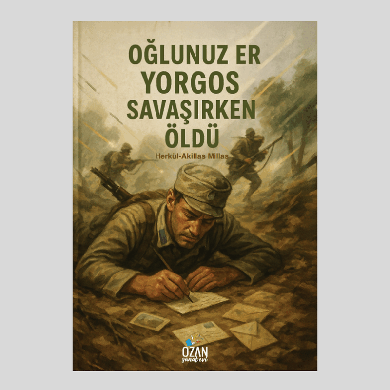 Oğlunuz Er Yorgos Savaşırken Öldü
