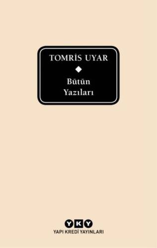 Bütün Yazıları Tomris Uyar Delta Özel Basım