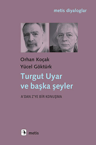 Turgut Uyar Ve Başka Şeyler, AA'dan ZF'ye Bir Konuşma