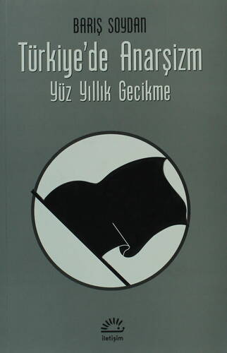 Türkiye'de Anarşizm Yüz Yıllık Gecikme