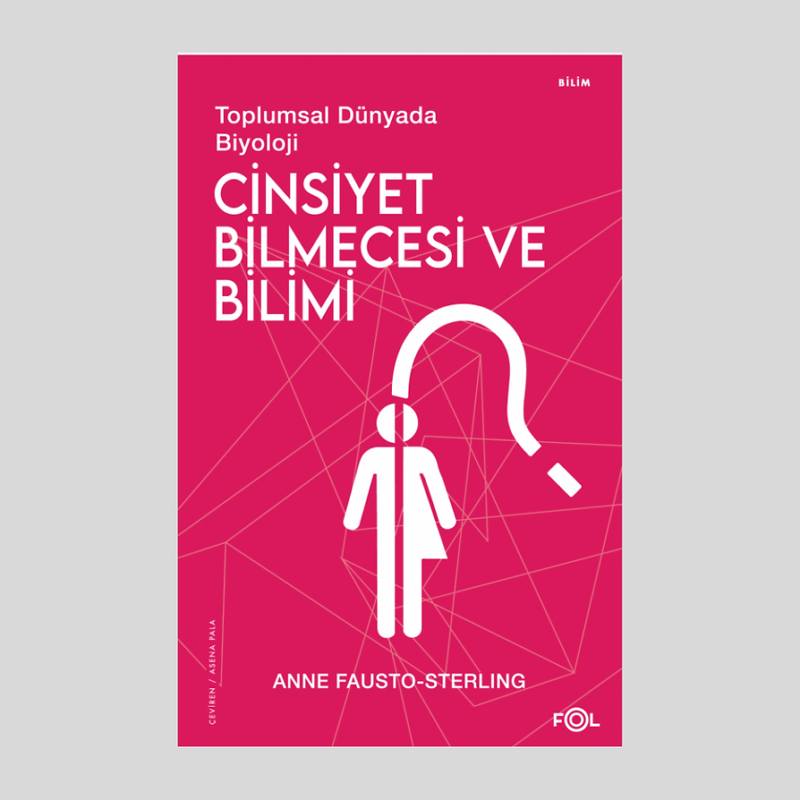 Toplumsal Dünyada Biyolojicinsiyet Bilmecesi Ve Bilimi