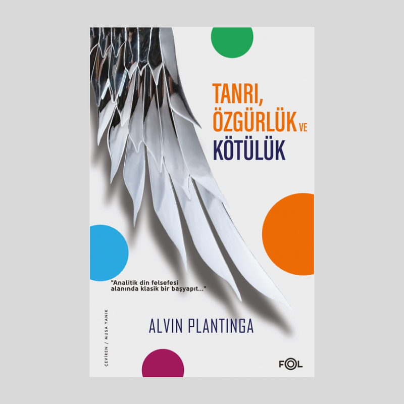 Tanrı, Özgürlük Ve Kötülük