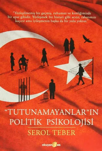 "Tutunamayanlar"ın Politik Psikolojisi 